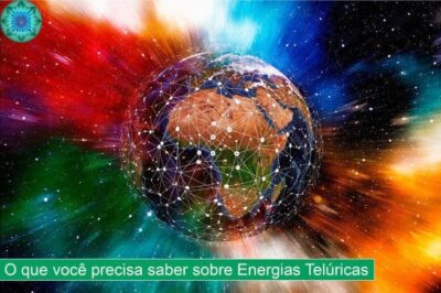 Tudo que você precisa saber sobre as energias telúricas