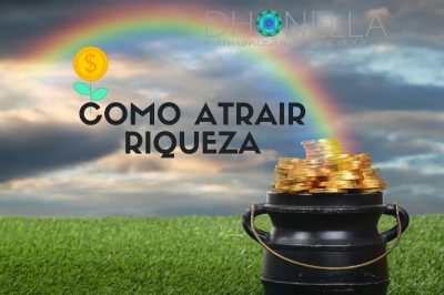 Como obter uma vida de riqueza e abundância