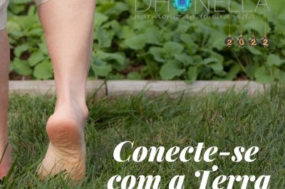 Os benefícios de se conectar com a terra